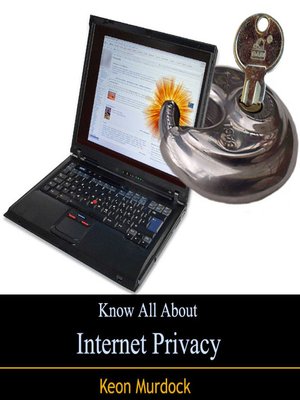 cover image of Know All About Internet Privacy